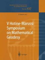 V Hotine-Marussi Symposium on Mathematical Geodesy : Matera, Italy June 17-21, 2003