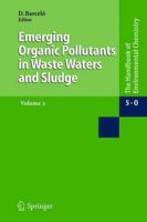 Emerging Organic Pollutants in Waste Waters and Sludge. Water Pollution