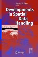 Developments in Spatial Data Handling : 11th International Symposium on Spatial Data Handling