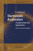 Electrostatic Accelerators : Fundamentals and Applications