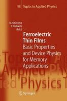 Ferroelectric Thin Films : Basic Properties and Device Physics for Memory Applications