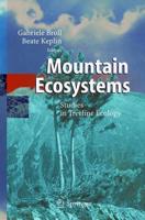 Mountain Ecosystems : Studies in Treeline Ecology
