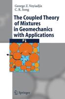 The Coupled Theory of Mixtures in Geomechanics With Applications