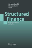 Structured Finance : Techniques, Products and Market
