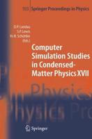 Computer Simulation Studies in Condensed-Matter Physics XVII : Proceedings of the Seventeenth Workshop, Athens, GA, USA, February 16-20, 2004