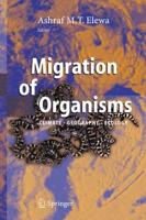Migration of Organisms : Climate. Geography. Ecology