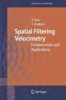 Spatial Filtering Velocimetry : Fundamentals and Applications