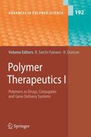 Polymer Therapeutics I : Polymers as Drugs, Conjugates and Gene Delivery Systems