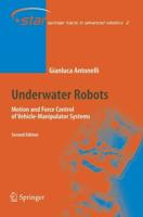 Underwater Robots : Motion and Force Control of Vehicle-Manipulator Systems