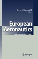 European Aeronautics : The Southwestern Axis