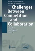 Challenges Between Competition and Collaboration : The Future of the European Manufacturing Industry