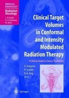 Clinical Target Volumes in Conformal and Intensity Modulated Radiation Therapy : A Clinical Guide to Cancer Treatment