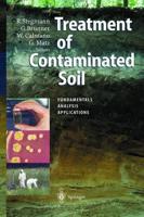 Treatment of Contaminated Soil : Fundamentals, Analysis, Applications