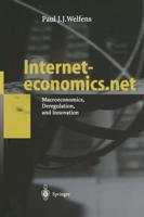 Interneteconomics.net : Macroeconomics, Deregulation, and Innovation