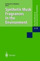 Synthetic Musk Fragrances in the Environment. Anthropogenic Compounds