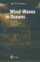 Wind-Waves in Oceans : Dynamics and Numerical Simulations