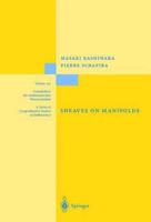 Sheaves on Manifolds : With a Short History. Les débuts de la théorie des faisceaux. By Christian Houzel