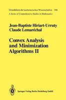 Convex Analysis and Minimization Algorithms II : Advanced Theory and Bundle Methods