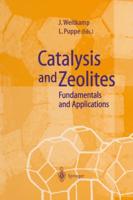 Catalysis and Zeolites : Fundamentals and Applications