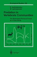 Predation in Vertebrate Communities : The Bialowieza Primeval Forest as a Case Study