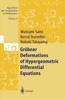 Gröbner Deformations of Hypergeometric Differential Equations