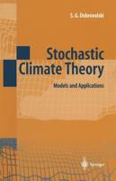 Stochastic Climate Theory : Models and Applications