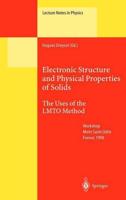 Electronic Structure and Physical Properties of Solids : The Uses of the LMTO Method