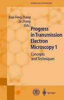 Progress in Transmission Electron Microscopy 1