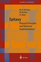 Epitaxy : Physical Principles and Technical Implementation