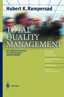 Total Quality Management: An Executive Guide to Continuous Improvement