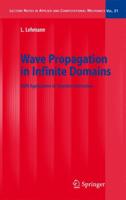 Wave Propagation in Infinite Domains : With Applications to Structure Interaction
