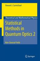 Statistical Methods in Quantum Optics 2 : Non-Classical Fields