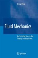 Fluid Mechanics : An Introduction to the Theory of Fluid Flows