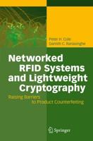 Networked RFID Systems and Lightweight Cryptography : Raising Barriers to Product Counterfeiting