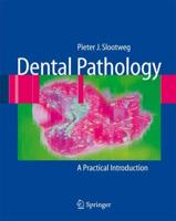 Dental Pathology : A Practical Introduction