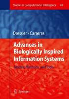Advances in Biologically Inspired Information Systems : Models, Methods, and Tools