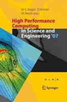 High Performance Computing in Science and Engineering ' 07 : Transactions of the High Performance Computing Center, Stuttgart (HLRS) 2007