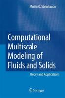Computational Multiscale Modeling of Fluids and Solids : Theory and Applications