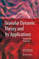 Granular Dynamic Theory and Its Applications
