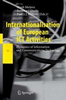 Internationalisation of European ICT Activities : Dynamics of Information and Communications Technology