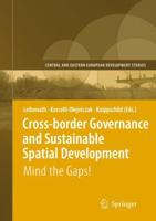 Cross-border Governance and Sustainable Spatial Development : Mind the Gaps!