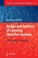 Design and Analysis of Learning Classifier Systems : A Probabilistic Approach