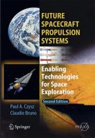 Future Spacecraft Propulsion Systems Astronautical Engineering