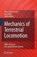 Mechanics of Terrestrial Locomotion : With a Focus on Non-pedal Motion Systems