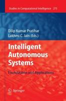 Intelligent Autonomous Systems : Foundations and Applications