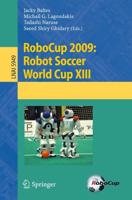 RoboCup 2009: Robot Soccer World Cup XIII. Lecture Notes in Artificial Intelligence