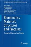Biomimetics -- Materials, Structures and Processes : Examples, Ideas and Case Studies