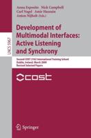 Development of Multimodal Interfaces: Active Listening and Synchrony Information Systems and Applications, Incl. Internet/Web, and HCI