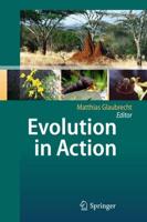 Evolution in Action: Case Studies in Adaptive Radiation, Speciation and the Origin of Biodiversity