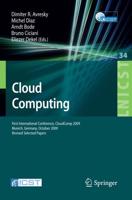 Cloud Computing : First International Conference, CloudComp 2009, Munich, Germany, October 19-21, 2009, Revised Selected Papers
